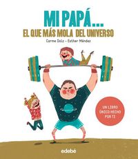 Produktbild: Mi pap&aacute;-- el que m&aacute;s mola del universo