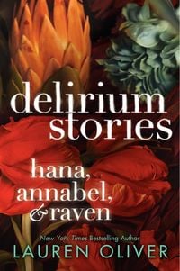 Produktbild: Delirium Stories: Hana, Annabel, and Raven