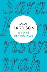Produktbild: Harrison, S: Spell of Swallows