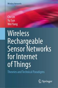 Produktbild: Wireless Rechargeable Sensor Networks for Internet of Things