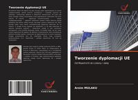 Produktbild: Tworzenie dyplomacji UE