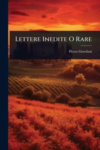 Produktbild: Lettere Inedite O Rare