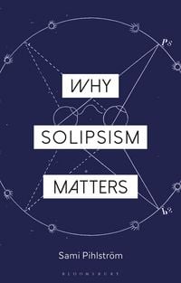 Produktbild: Why Solipsism Matters