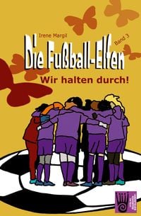Produktbild: Die Fu&szlig;ball-Elfen, Band 3 - Wir halten durch!