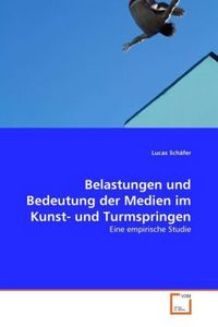 Produktbild: Sch&auml;fer, L: Belastungen und Bedeutung der Medien im Kunst- u
