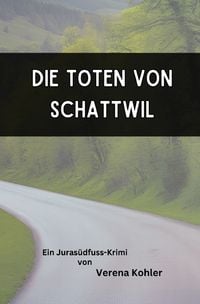 Produktbild: Die Toten von Schattwil
