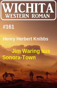 Produktbild: Jim Waring aus Sonora-Town: Wichita Western Roman 161