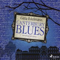 Canterbury Blues: Ein Krimi aus Kent von Gitta Edelmann