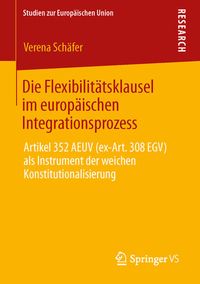 Produktbild: Die Flexibilit&auml;tsklausel im europ&auml;ischen Integrationsprozess