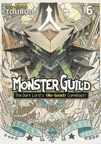 Produktbild: Monster Guild: The Dark Lord's (No-Good) Comeback! Vol. 6