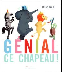 Produktbild: G&eacute;nial, ce chapeau !