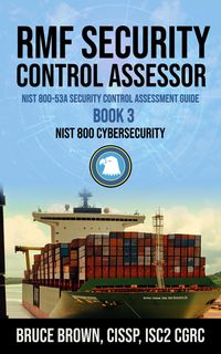 Produktbild: RMF Security Control Assessor NIST 800-53A Security Control Assessment Guide (NIST 800 Cybersecurity, #3)