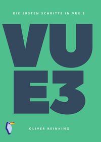 Produktbild: Die ersten Schritte in Vue 3