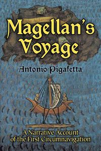 Bild vom Artikel Magellan's Voyage: A Narrative Account of the First Circumnavigation vom Autor Antonio Pigafetta