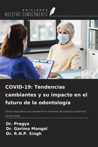 Produktbild: COVID-19: Tendencias cambiantes y su impacto en el futuro de la odontolog&iacute;a