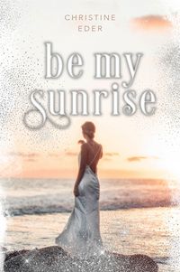 Produktbild: Be my Sunrise