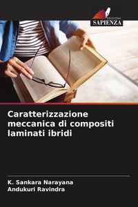 Produktbild: Caratterizzazione meccanica di compositi laminati ibridi