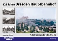 Produktbild: 125 Jahre Dresden Hauptbahnhof