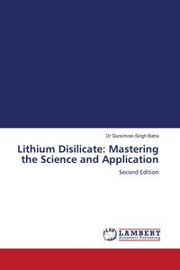 Produktbild: Lithium Disilicate: Mastering the Science and Application