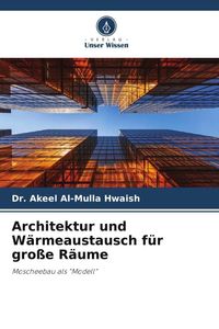 Produktbild: Architektur und W&auml;rmeaustausch f&uuml;r gro&szlig;e R&auml;ume