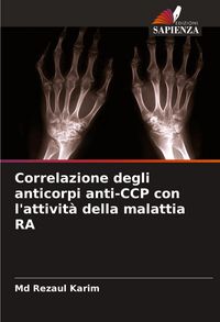 Produktbild: Correlazione degli anticorpi anti-CCP con l'attivit&agrave; della malattia RA