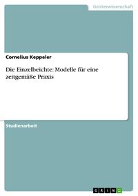 Produktbild: Die Einzelbeichte: Modelle f&uuml;r eine zeitgem&auml;&szlig;e Praxis