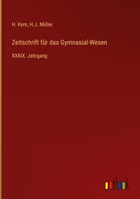 Produktbild: Zeitschrift f&uuml;r das Gymnasial-Wesen