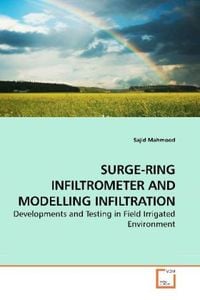Produktbild: Mahmood, S: SURGE-RING INFILTROMETER AND MODELLING INFILTRAT