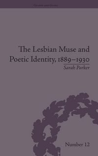 Produktbild: The Lesbian Muse and Poetic Identity, 1889-1930