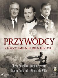Produktbild: Przyw&oacute;dcy, kt&oacute;rzy zmienili bieg historii