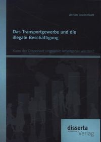 Bild vom Artikel Das Transportgewerbe und die illegale Beschäftigung: Kann der Disponent ungewollt Arbeitgeber werden? vom Autor Achim Lindenblatt