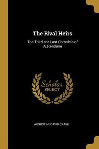Produktbild: The Rival Heirs: The Third and Last Chronicle of &AElig;scendune