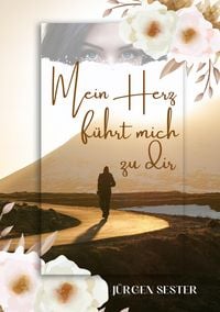 Produktbild: Mein Herz f&uuml;hrt mich zu dir