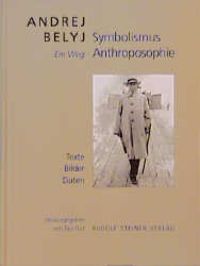 Produktbild: Andrej Belyj - Symbolismus und Anthroposophie