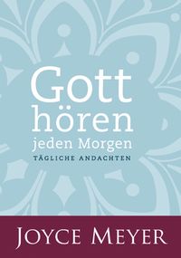 Produktbild: Gott h&ouml;ren - jeden Morgen