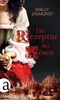 Produktbild: Die Rezeptur des B&ouml;sen