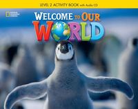 Produktbild: Welcome to Our World 2: Activity Book with Audio CD