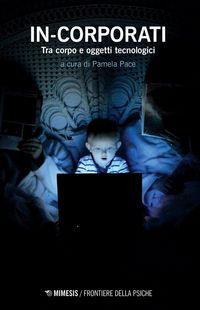 Produktbild: In-corporati. Tra corpo e oggetti tecnologici