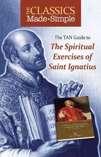 Produktbild: The Classics Made Simple: The Spiritual Exercises of Saint Ignatius