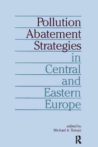 Produktbild: Toman, M: Pollution Abatement Strategies in Central and East
