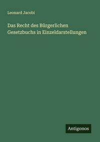 Produktbild: Das Recht des B&uuml;rgerlichen Gesetzbuchs in Einzeldarstellungen