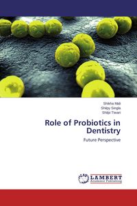 Produktbild: Role of Probiotics in Dentistry