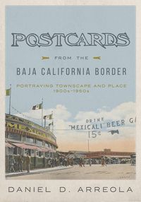 Produktbild: Postcards from the Baja California Border
