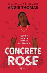 Produktbild: Concrete rose. Quando una rosa fiorisce nel cemento