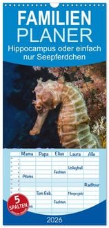 Produktbild: Familienplaner 2026 - Hippocampus oder einfach nur Seepferdchen mit 5 Spalten (Wandkalender, 21 x 45 cm) CALVENDO