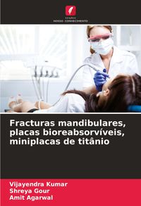 Produktbild: Fracturas mandibulares, placas bioreabsorv&iacute;veis, miniplacas de tit&acirc;nio