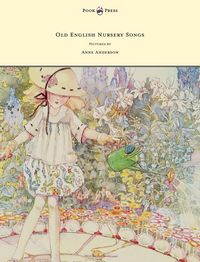 Produktbild: Old English Nursery Songs - Pictured by Anne Anderson