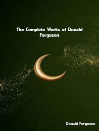 Produktbild: The Complete Works of Donald Ferguson
