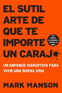 Produktbild: Sutil arte de que te importe un caraj*