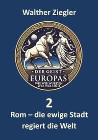 Produktbild: Rom - die ewige Stadt regiert die Welt